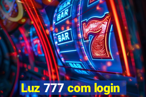 Luz 777 com login